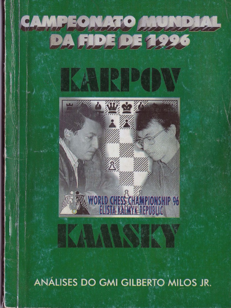 Karpov vs. Kamsky - Gilberto Milos PDF