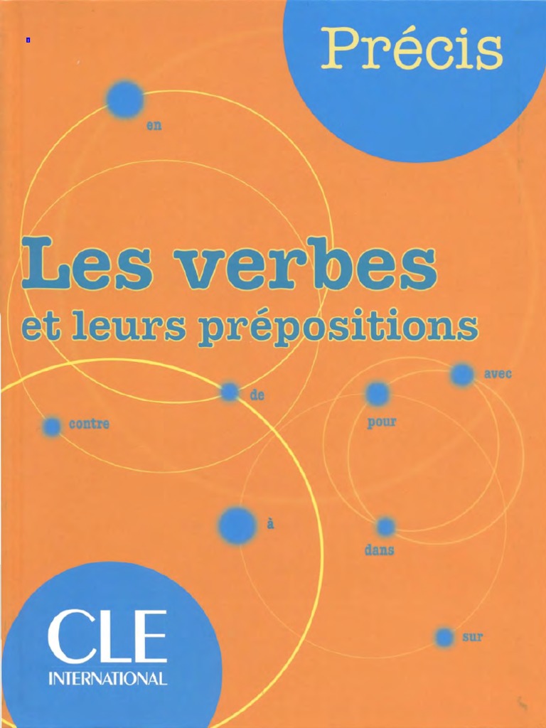 Verbe Trier Au Présent De L Indicatif Les Verbes Et Leur Prepositions | PDF | Verbe | Sujet (Grammaire)