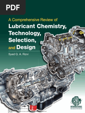 A Comprehensive Review of Lubricant Chemistry Technology Selection