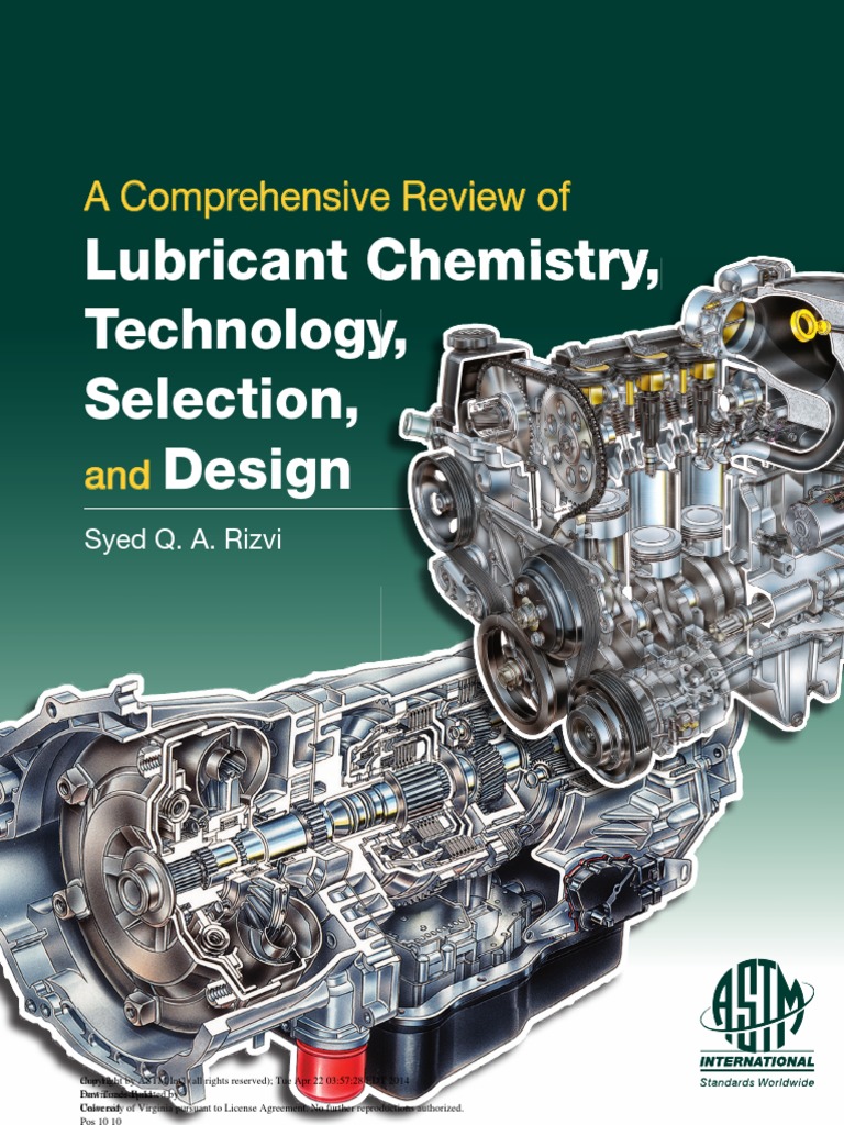 A Comprehensive Review of Lubricant Chemistry Technology Selection and