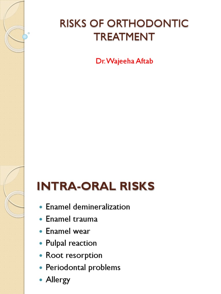 Risks Associated with Orthodontic Treatment | PDF | Periodontology ...