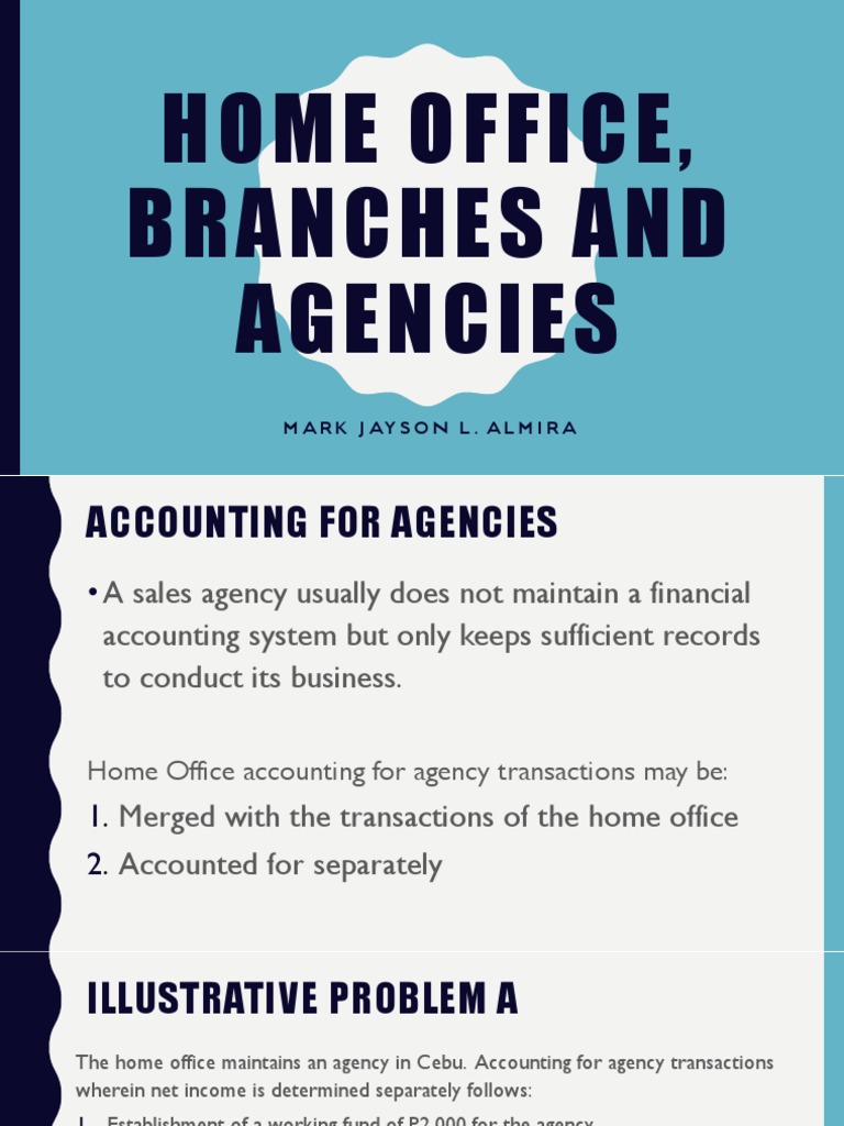 Accounting for Home Office and Agency Transactions A Guide to