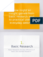 How Might An Insight Gained From Basic Research Lead To Practical Uses in Everyday Setting?