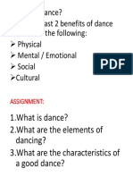 1.what Is Dance? 2.give at Least 2 Benefits of Dance Based On The Following: Physical Mental / Emotional Social Cultural