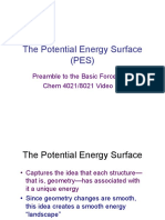 The Potential Energy Surface (PES) : Preamble To The Basic Force Field Chem 4021/8021 Video II.i