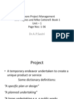 Dr.A.P.Sastri: Software Project Management Bob Hughes and Mike Cotterell: Book 1 Unit - 1 Page Nos: 1-36