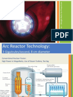 Arc Reactor Technology:: 3 Gigajoules/Second, 8 CM Diameter