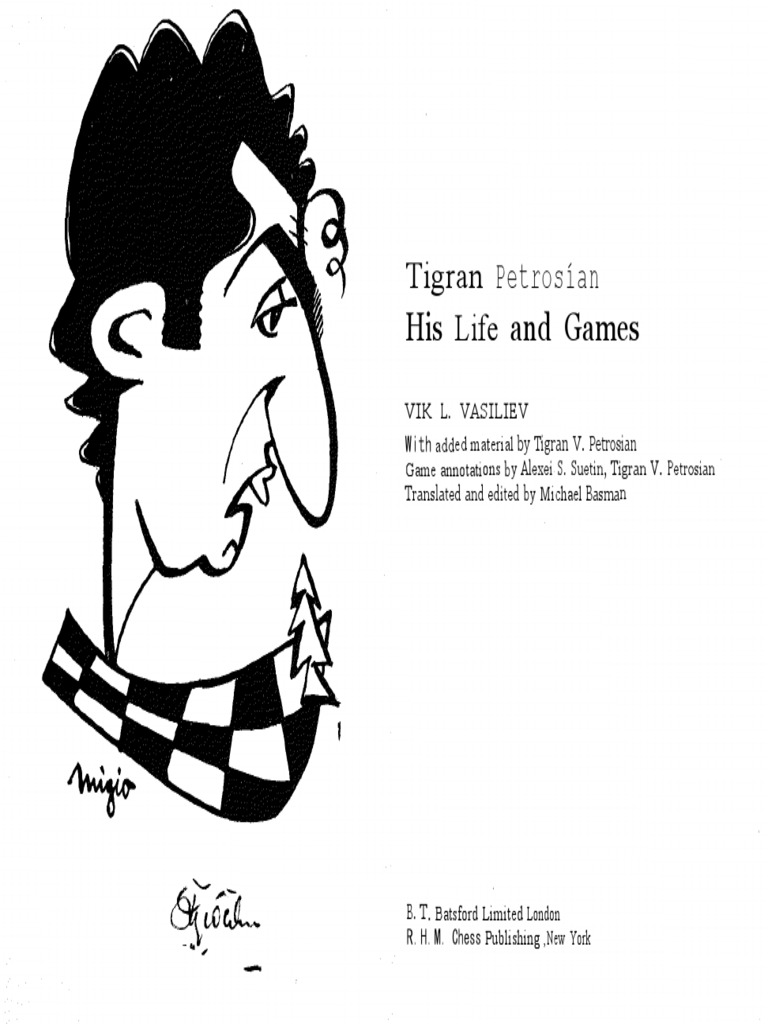 Vasiliev Vik L Tigran Petrosian His Life And Games Recognized Chess Writers Chess Competitions