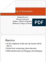 Basics of Education: Zahida Perveen Nursing Instructor Subject Elective Education Medicare College of Nursing