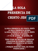 La Sola Presencia de Cristo Jesus