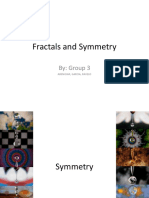Fractals and Symmetry: By: Group 3
