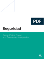 Guillermina Seri - Seguridad_ Crime, Police Power, And Democracy in Argentina-Bloomsbury Academic (2012)