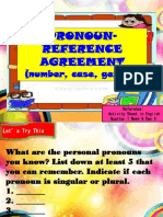 Pronoun-Reference Agreement: (Number, Case, Gender)