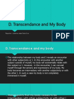 D. Transcendance and My Body: Reporter: Julianna Jade Dela Cruz