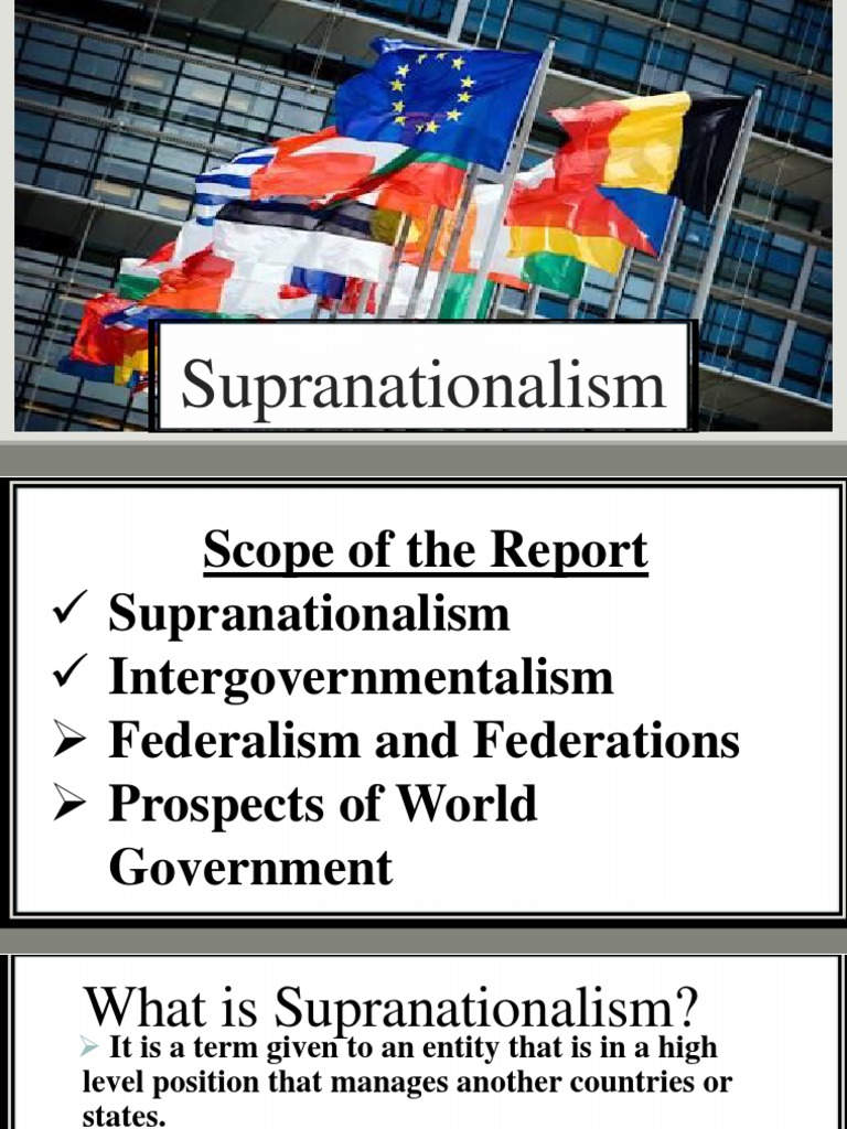 An Overview of Supranationalism Defining Supranational Bodies and