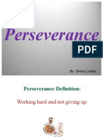 Perseverance: By: Sneha Lodha