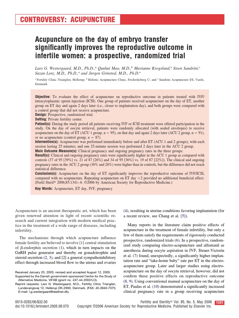Acupuncture On The Day of Embryo Transfer Significantly Improves The