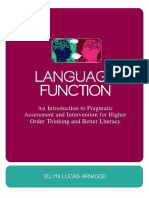 Ellyn Lucas Arwood - Language Function - An Introduction To Pragmatic Assessment and Intervention For Higher Order Thinking and Better Literacy - Jessica Kingsley Publishers (2011)