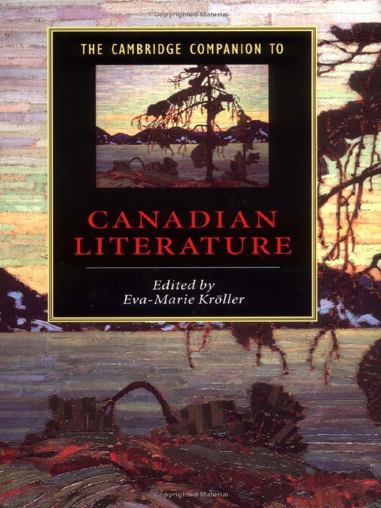 Eva Marie Kroller The Cambridge Companion To Canadian Literature Cambridge Companions To Literature 04 Pdf New France Canadian Literature