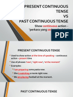 Present Continuous Tense VS Past Continuous Tense: Show Action - Perkara Yang Berlaku'