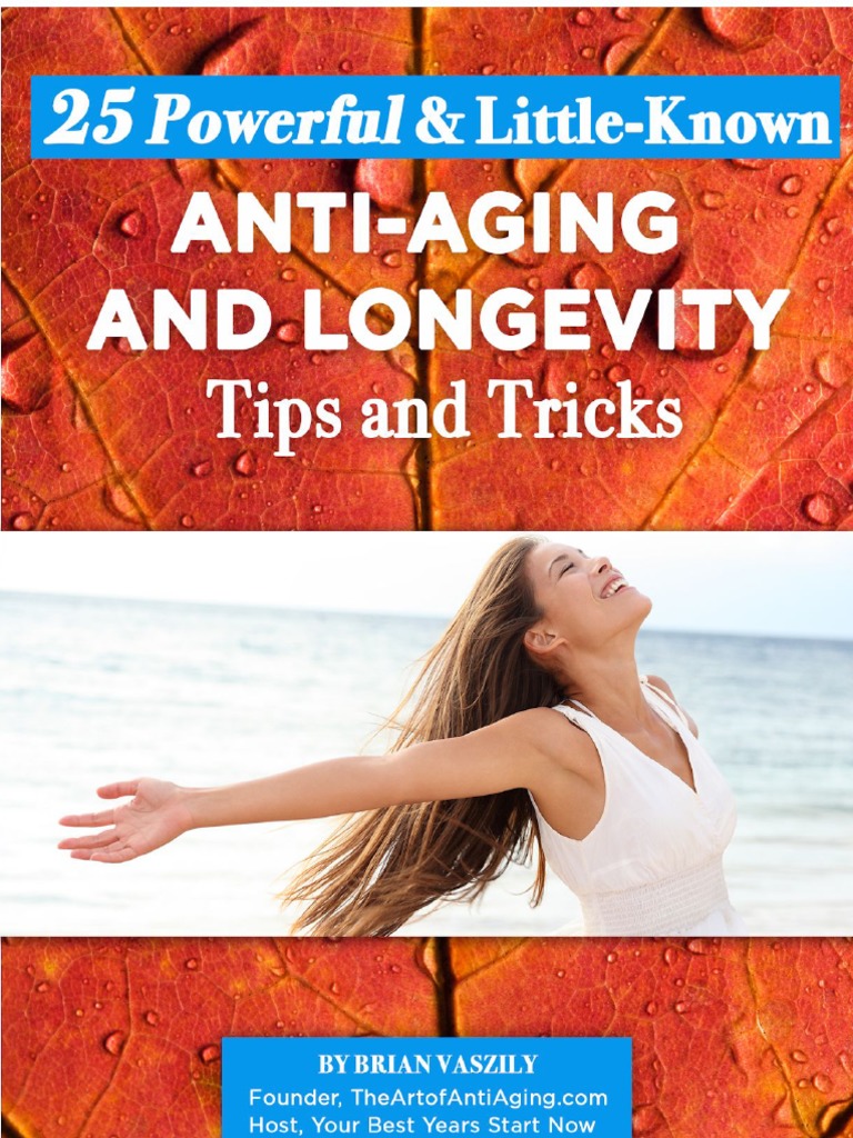 25 Powerful Little Known Anti Aging Tips | PDF | High Intensity ...