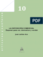 RICO, Juan Carlos. La Exposición Comercial: Exponer para Ver, Demonstrar y Vender. JCR OFFICE Editions - Artículo y Conferencias: Madrid, 2014