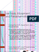 Use Tools, Equipment, and Paraphernalia: Lesson 1