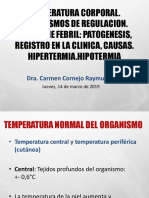 Temperatura Corporal. Mecanismos de Regulacion. Sindrome Febril: Patogenesis, Registro en La Clinica, Causas. Hipertermia - Hipotermia