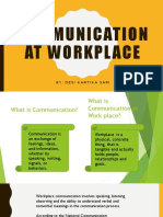 Communication at Workplace: By: Desi Kartika Sari
