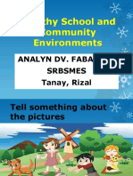 Healthy School and Community Environments: Analyn Dv. Fababaer Srbsmes Tanay, Rizal