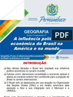 A Influência Político-econômica Do Brasil Na América e No Mundo