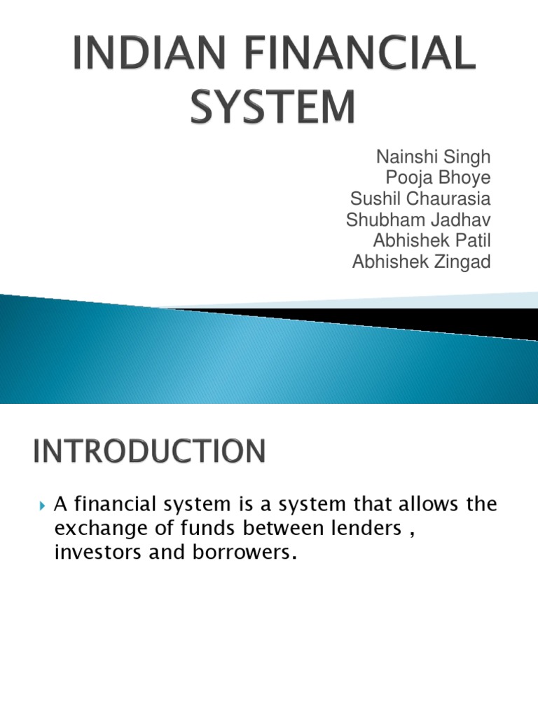 Evolution of the Indian Financial System Key Milestones, Regulators