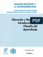 Picardo João, Oscar (2008), Educación y Realidad Introducción a La Filosofía Del Aprendizaje, San José, C.R. Coordinación Educativa y Cultural Centroamericana (CECCSICA). Cap. I y II