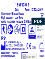 230V 50Hz 210VA Fuse: 1 X T2A-250V Alto Vuoto / Basso Flusso High Vacuum / Low Flow Vuoto Max/max Vacuum: 0,86 Bar Approx