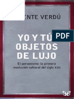 Verdu Vicente. Yo y Tu, Objetos de Lujo. El Personismo, La Primera Revolución Cultural Del Siglo XXI.