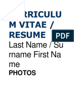 Curriculu M Vitae / Resume: Last Name / Su Rname First Na Me