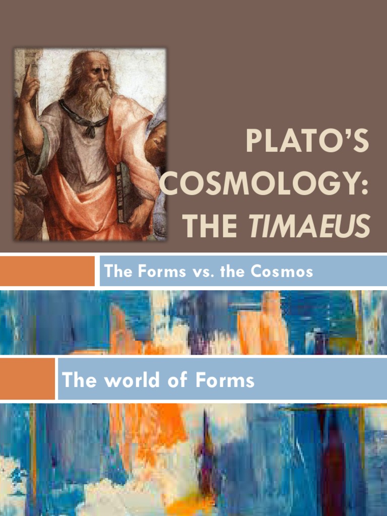 Plato'S Cosmology: The Timaeus: The Forms vs. The Cosmos | PDF ...
