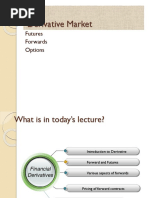 Derivative Market: Futures Forwards Options