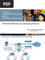 Troubleshooting Case Study: SECHNIK Networking: CCNP TSHOOT: Maintaining and Troubleshooting IP Networks