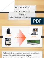 Audio/Video Conferencing: Week 8 Mrs. Edilyn R. Mirabueno