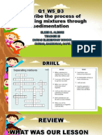 Q1 - W5 - SCIENCE6 - D3 - Describe The Process of Separating Mixtures Through Sedimentation