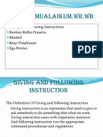 Assalamualaikum - WR.WB: Giving and Following Instructions Ramlan Ridho Prasetia Misshel Resyi Puspitasari Ega Pertiwi