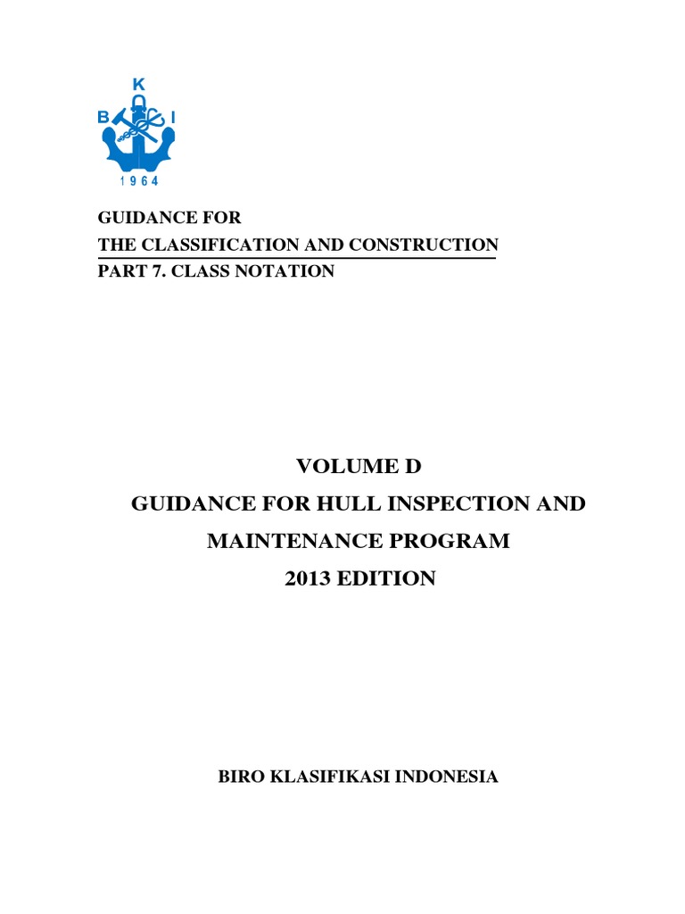 (Vol D), 2013 Guidance For Hull Inspection and Maintenance Program ...