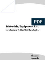 Materials/Equipment List: For Infant and Toddler Child Care Centres