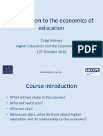Introduction To The Economics of Education: Craig Holmes Higher Education and The Economy Seminar 13 October 2014