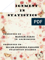 Assignment in Statistics: Presented By: Hannah Taruc IX-Archimedes