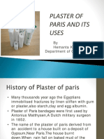Plaster of Paris and Its Uses: by Hemanta Kumar Bamidi Department of Orthopaedics