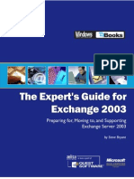 The Expert's Guide For Exchange 2003: Preparing For, Moving To, and Supporting Exchange Server 2003