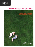 Jeff Foster - Life Without a Centre (0).pdf