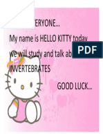 Hello Everyone My Name Is HELLO KITTY Today We Will Study and Talk About Invertebrates Good Luck